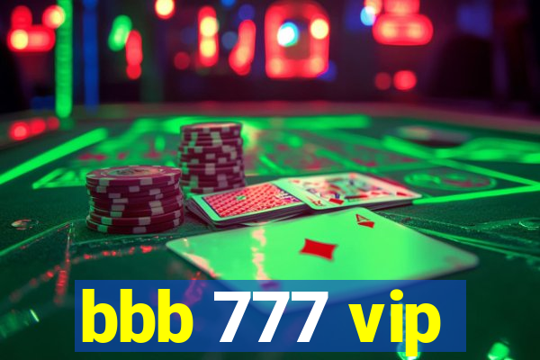 bbb 777 vip